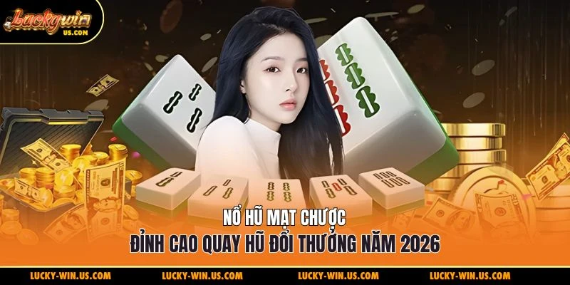 Nổ hũ mạt chược